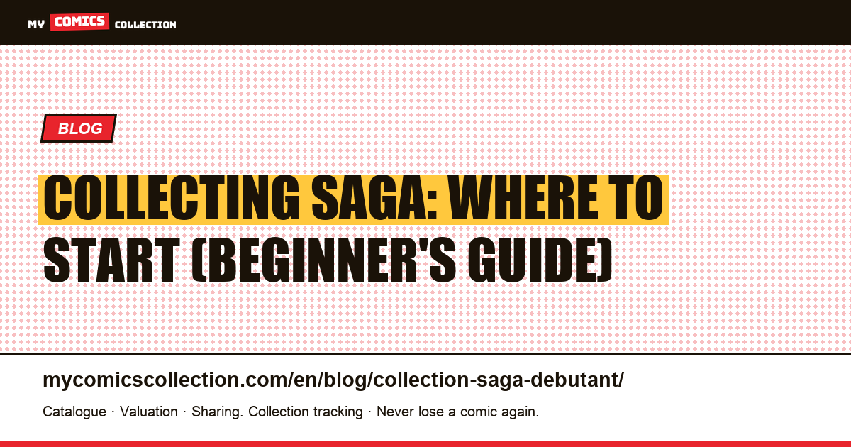 Collecting Saga: A Beginner's Guide — article illustration