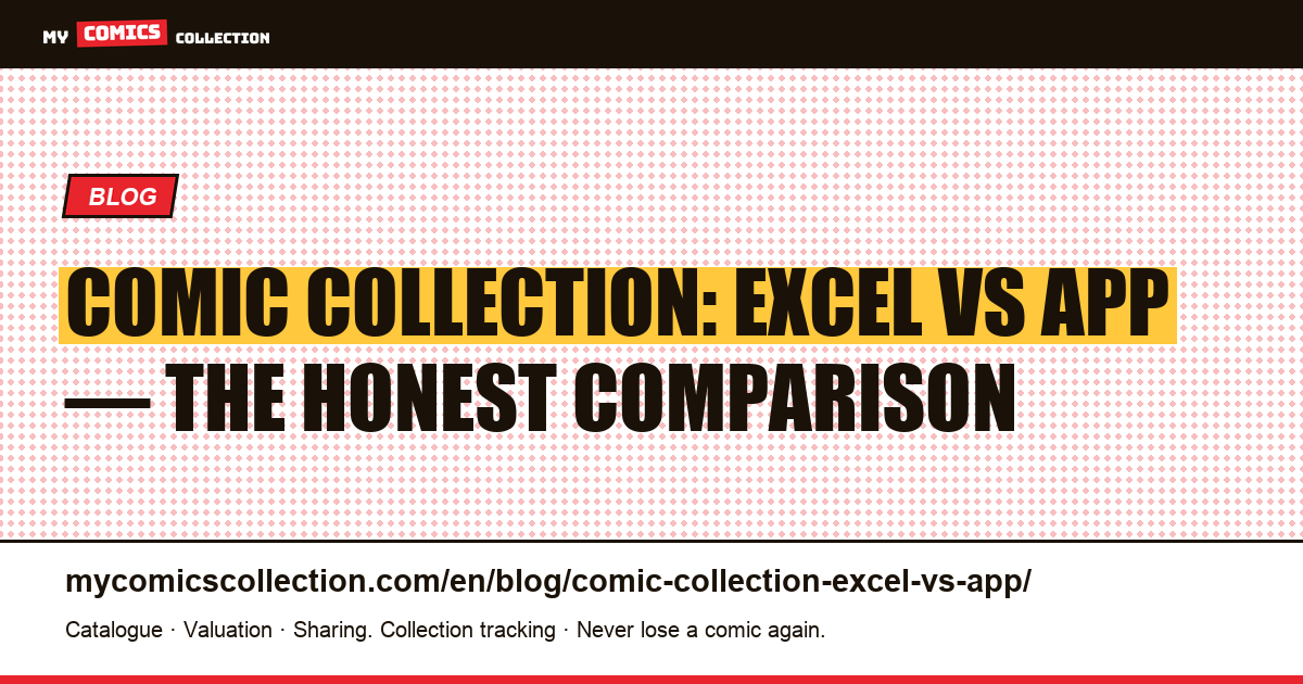 Comics collection: Excel vs dedicated application — the honest comparison — article illustration