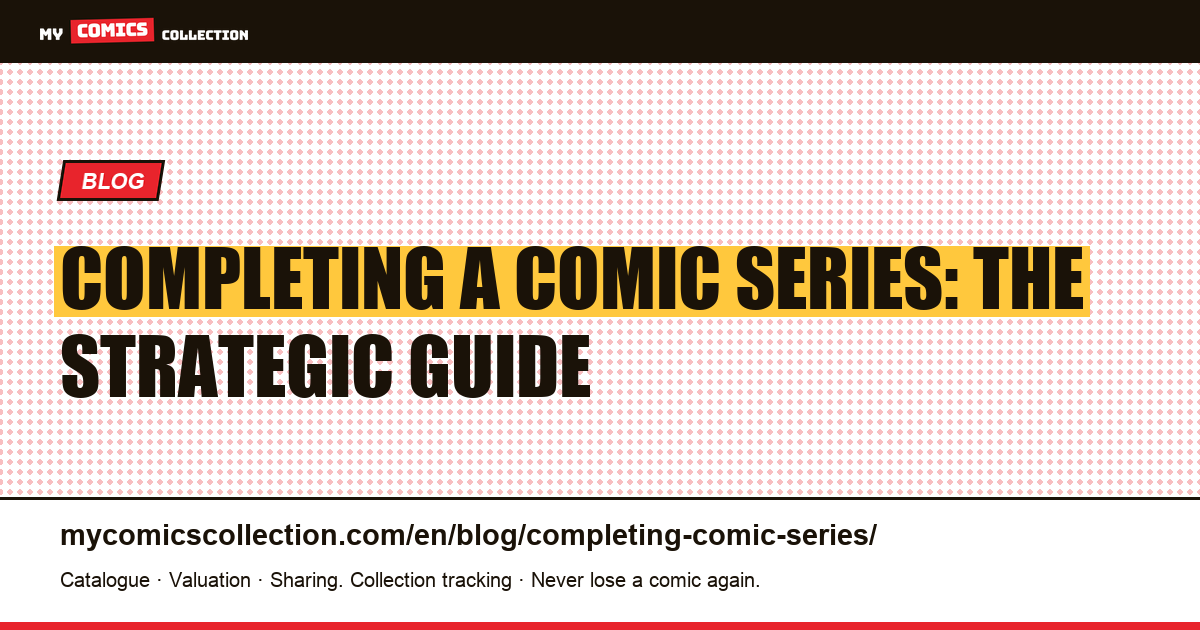 Completing a Comic Series: The Strategic Guide — article illustration