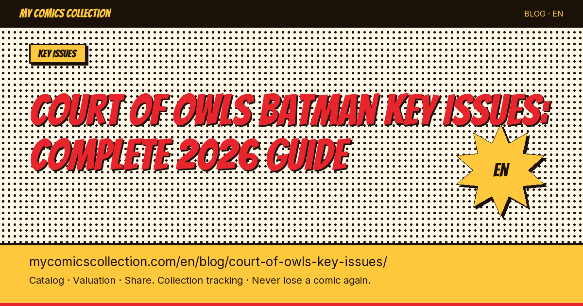 Court of Owls Batman: The Must-Have Key Issues — article illustration