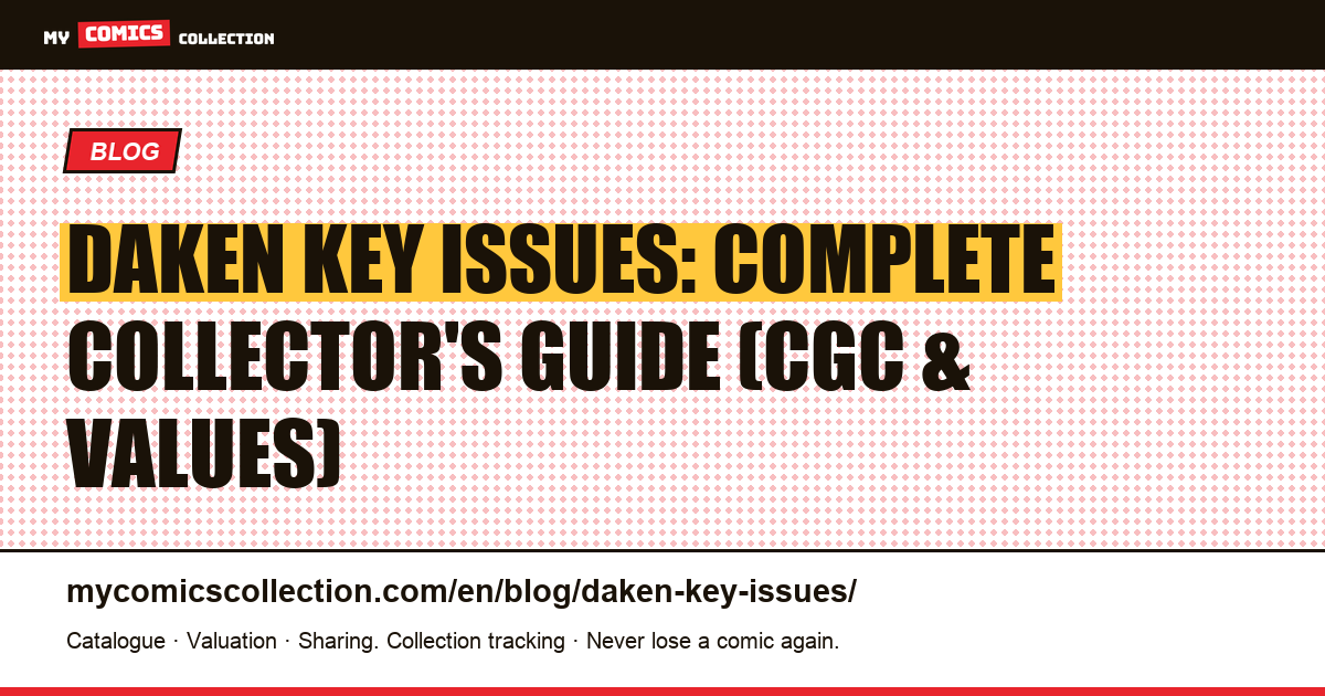 Daken Key Issues: First Appearance, Solo Series & Investment Potential — article illustration
