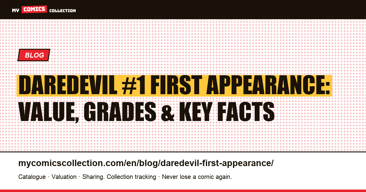 Daredevil #1 (1964): First Appearance, CGC Values & Collector's Guide — article illustration