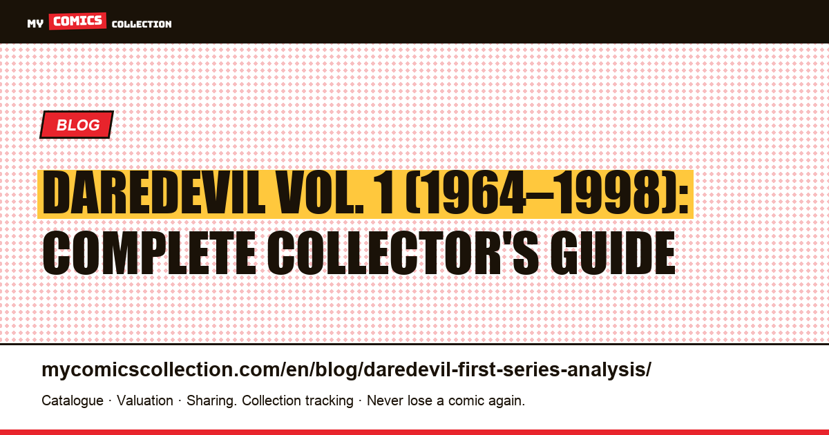 Daredevil Volume 1 (1964–1998): Complete Analysis of All 380 Issues for Collectors — article illustration