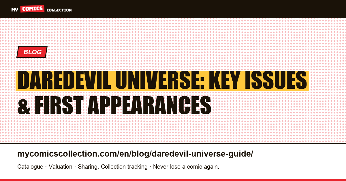The Daredevil Universe: Villains, Allies & Key Issues to Collect — article illustration