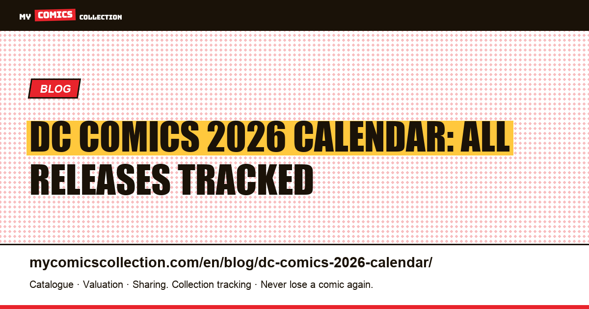 DC Comics 2026 Calendar: Batman, Absolute Universe & Black Label — article illustration