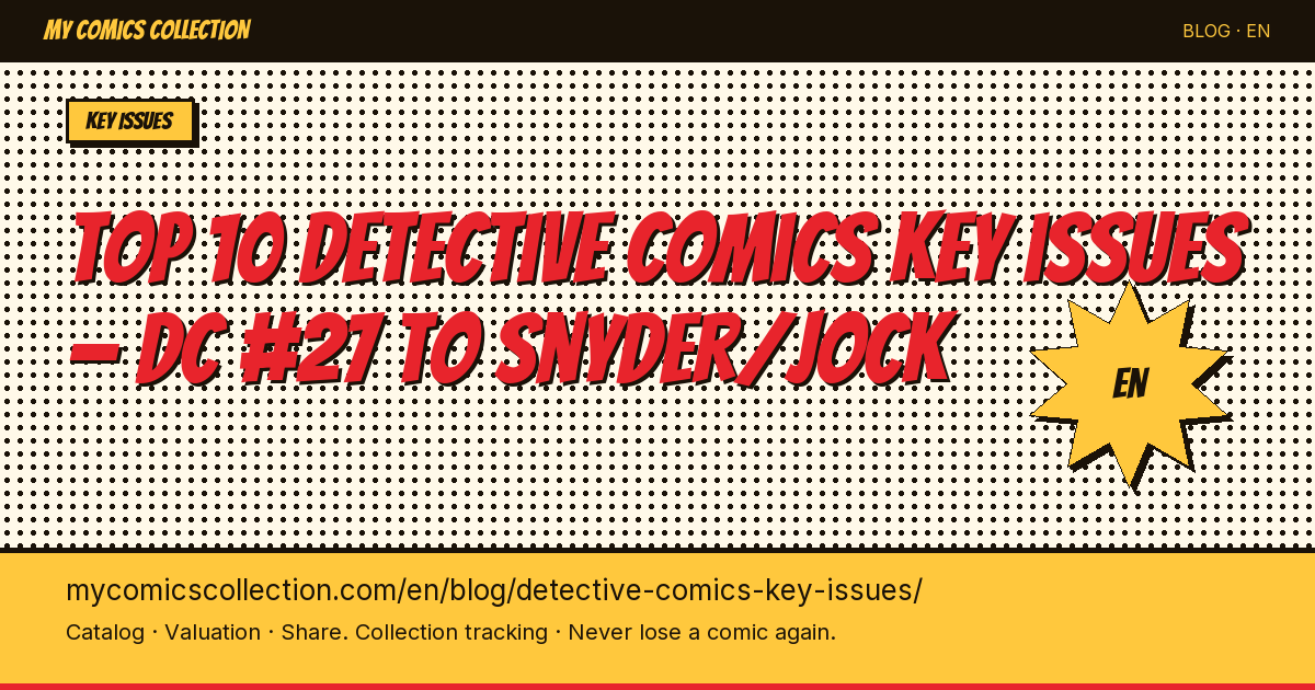 Top 10 essential Detective Comics key issues — article illustration