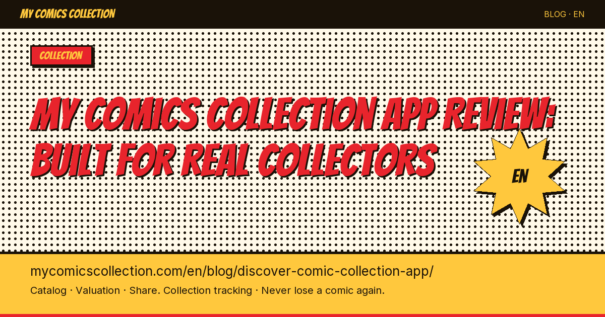 My Comics Collection App Review: Built for Real Collectors — article illustration