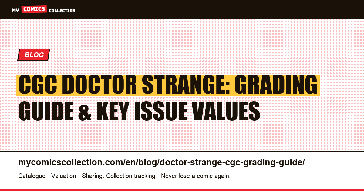 CGC Grading Guide for Doctor Strange: Why Grade Strange Tales #110 — article illustration