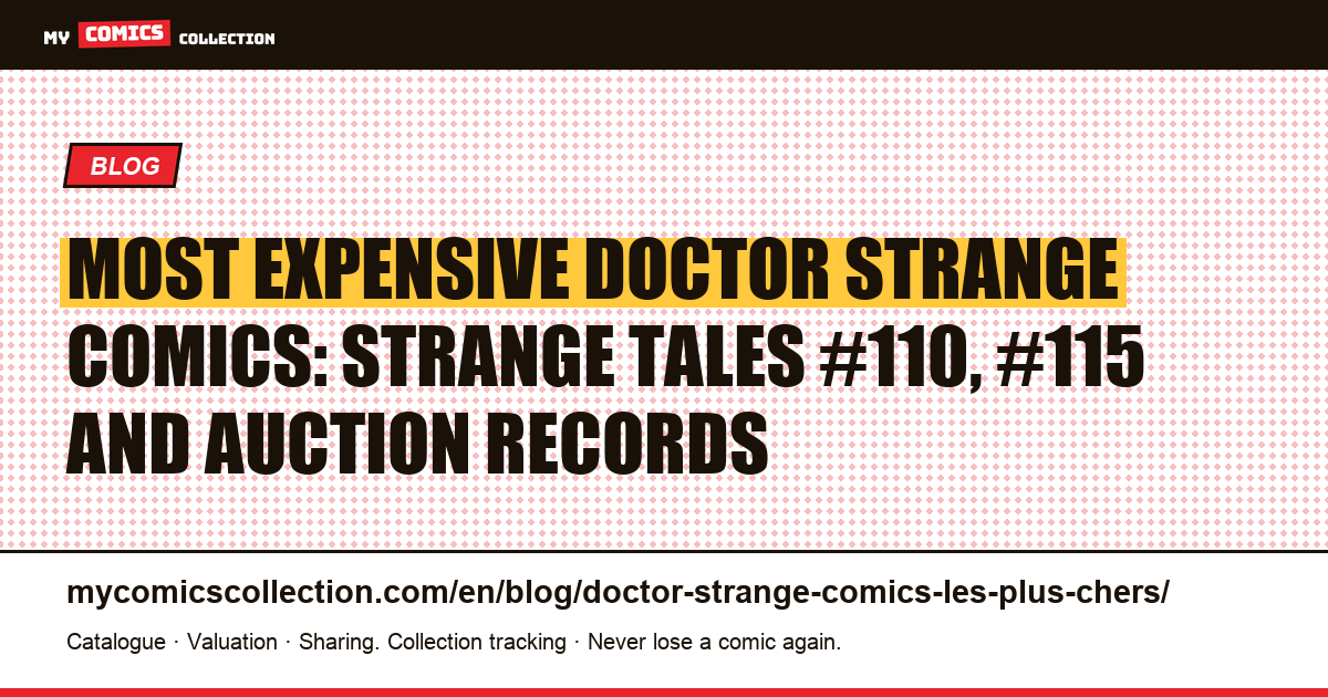 Most expensive Doctor Strange comics: Silver Age keys and auction records — article illustration