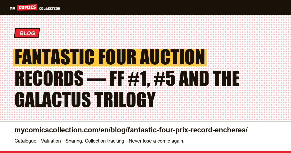Fantastic Four: Documented Auction Records — article illustration