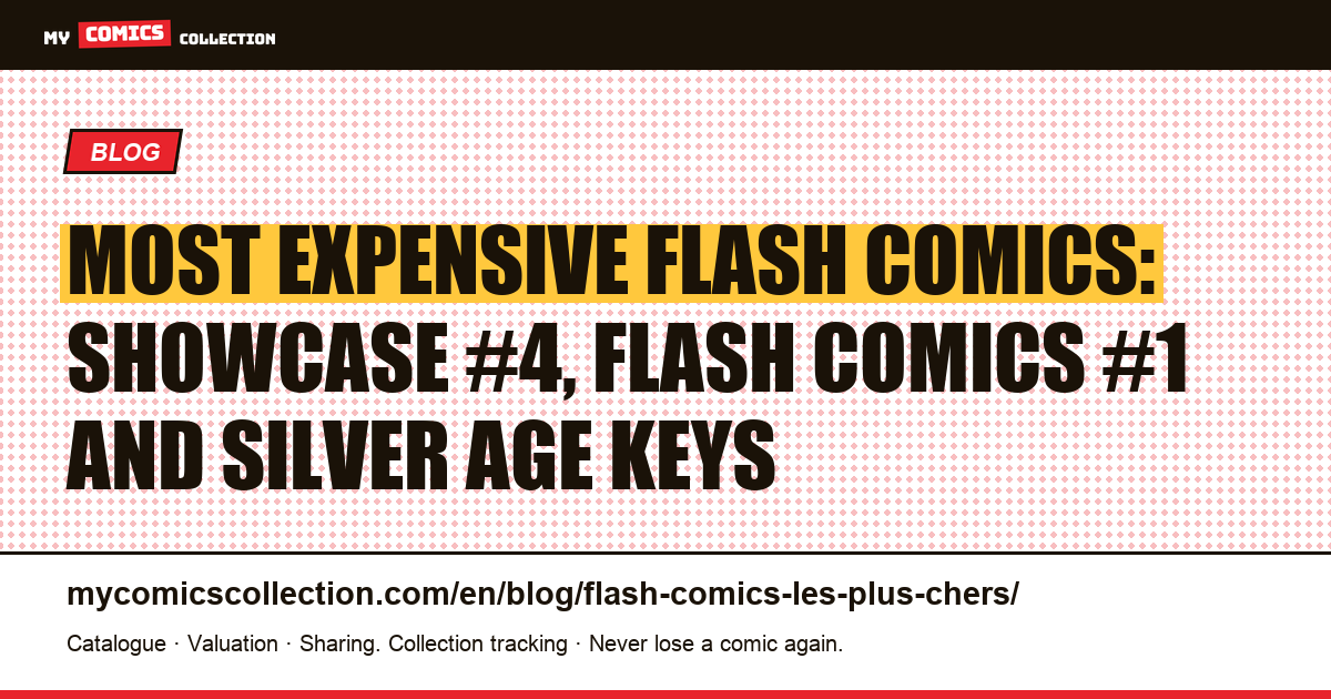Most expensive Flash comics: real values and auction records — article illustration