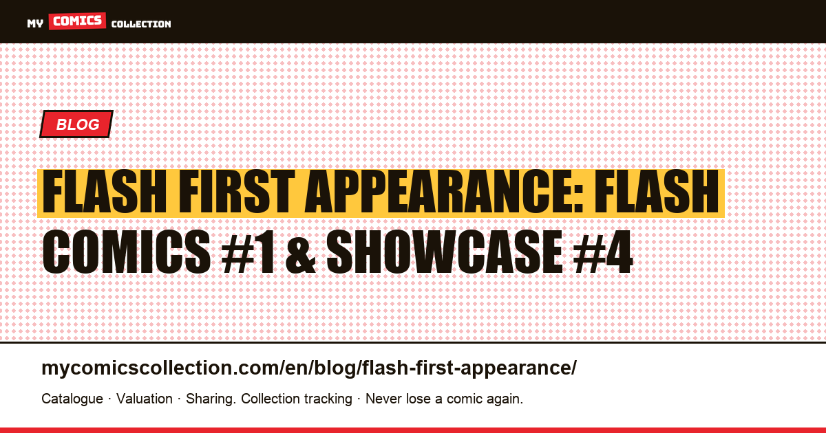 Flash's First Appearance: Flash Comics #1 (1940) and Showcase #4 (1956) — Collector's Guide — article illustration