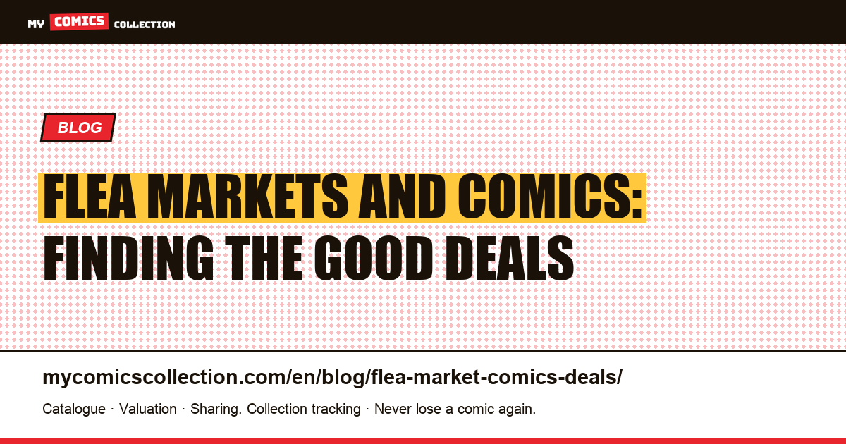 Flea Markets and Comics: Finding the Good Deals — article illustration