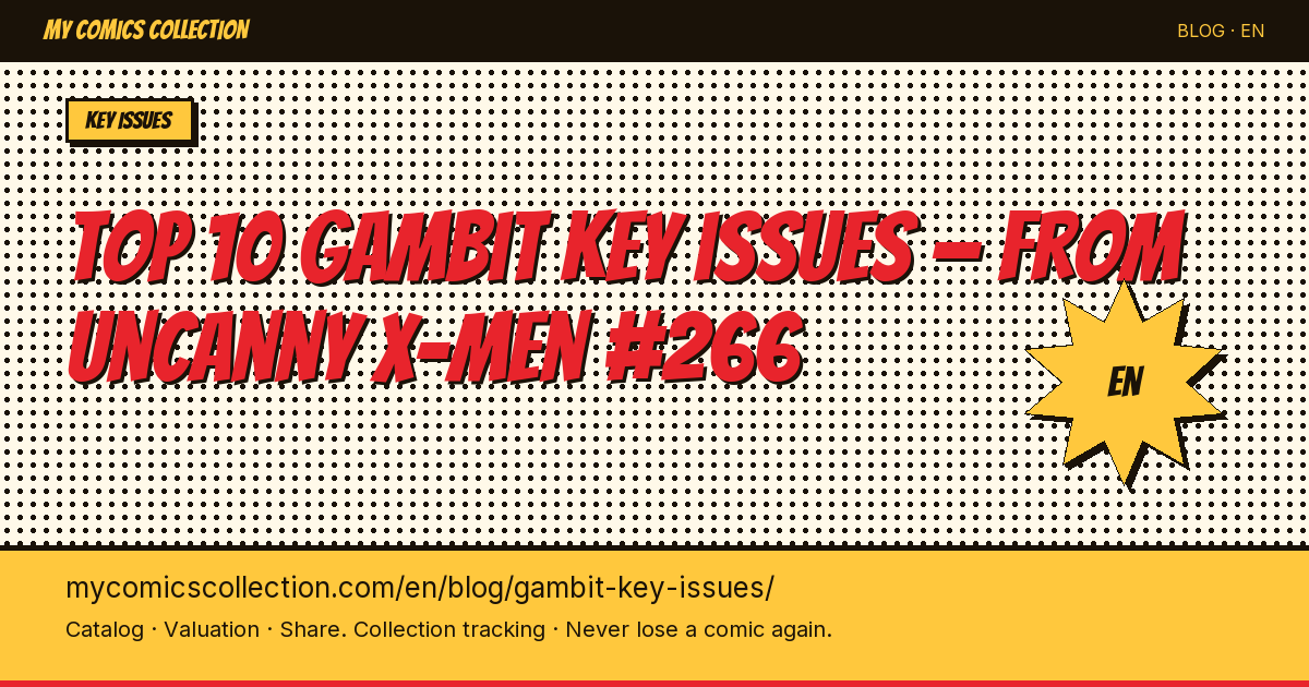 Top 10 essential Gambit key issues — article illustration