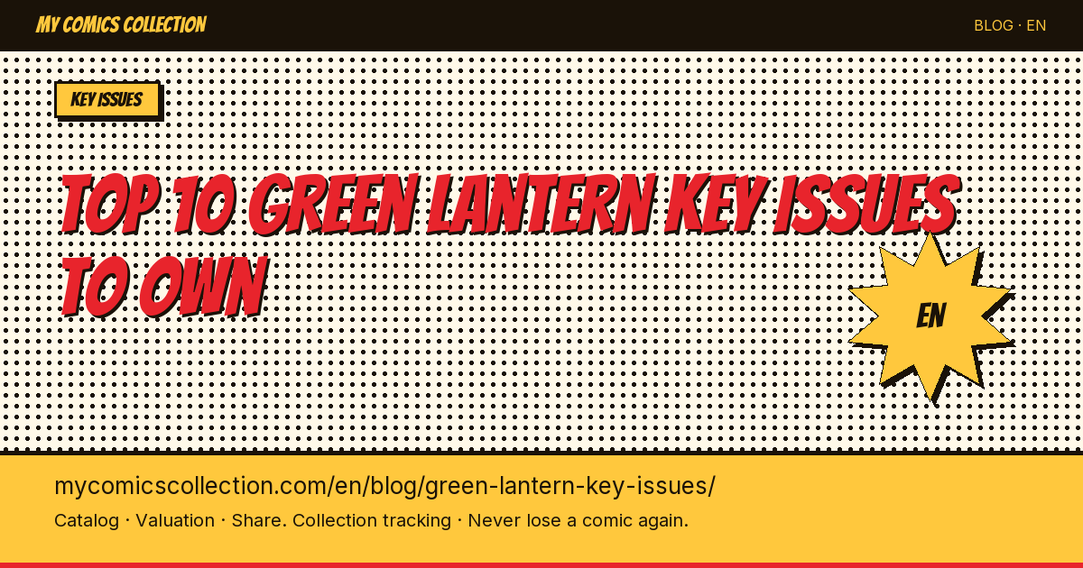 Top 10 Green Lantern Key Issues to Own — article illustration