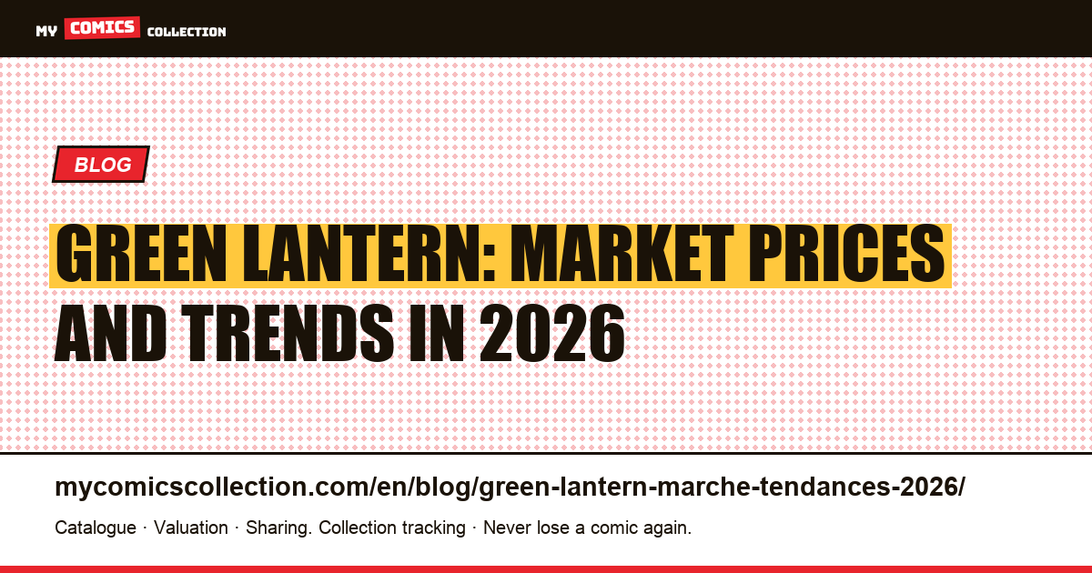 Green Lantern: market prices and trends in 2026 — article illustration