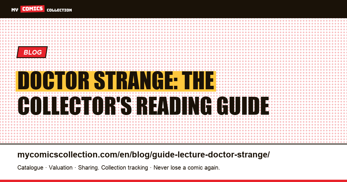 Doctor Strange in comics: a reading and collecting guide — article illustration