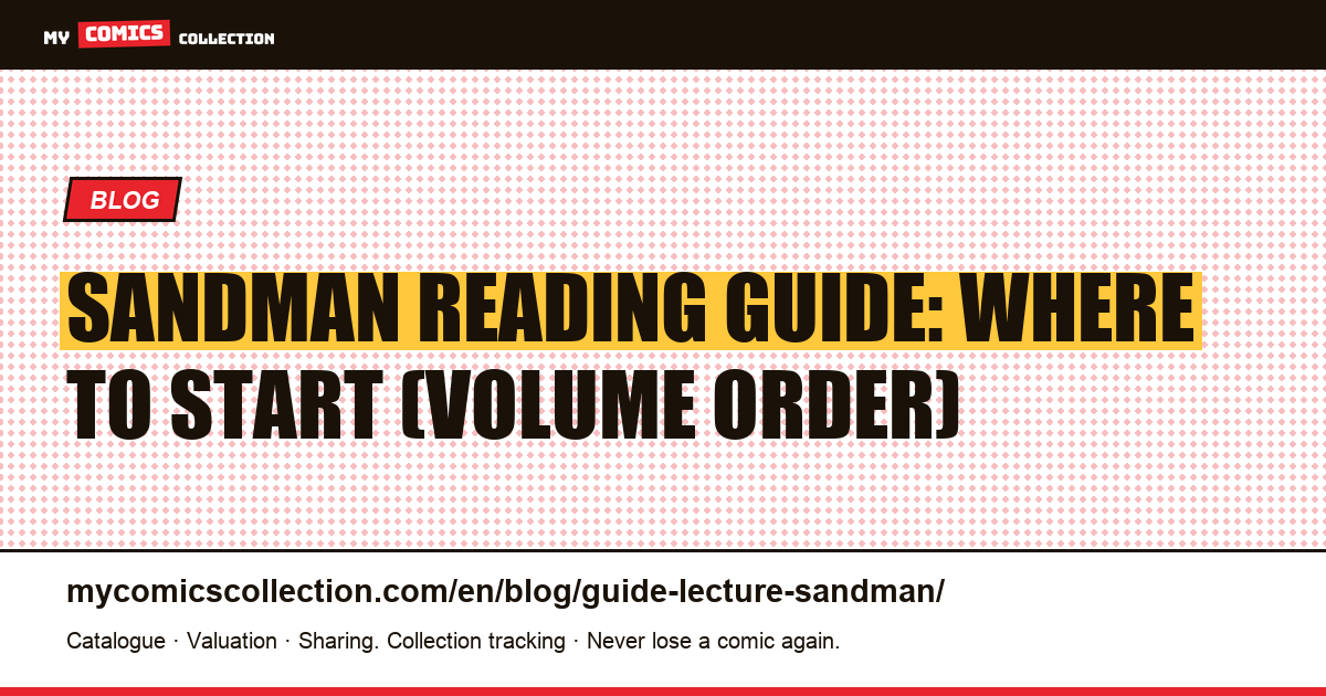 Sandman Reading Guide: Where to Start and the Arc Order — article illustration