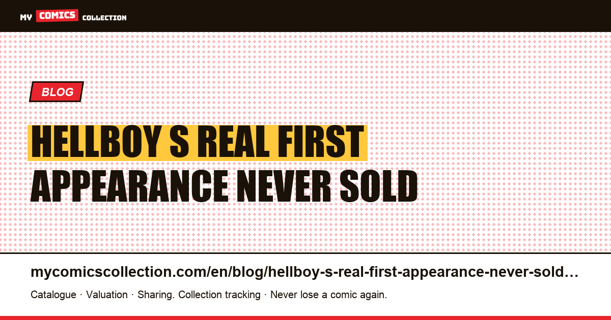 Hellboy's real first appearance was never sold in stores — article illustration