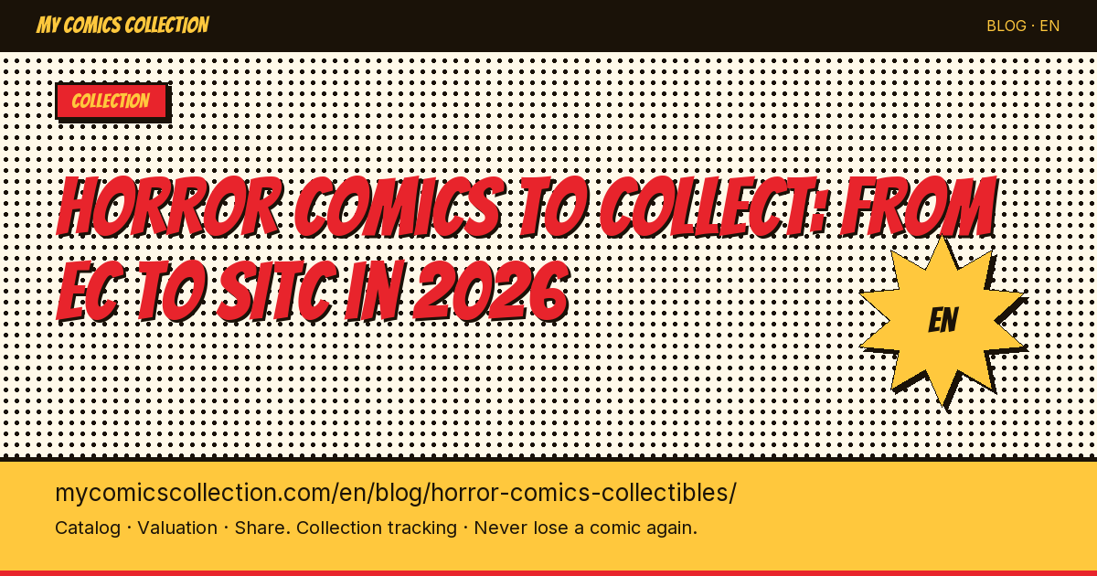 Horror comics to collect: from EC Comics to SITC — article illustration