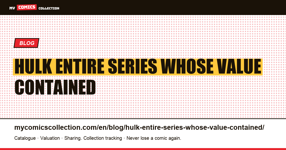 She-Hulk: an entire series whose value is contained in a single issue — article illustration