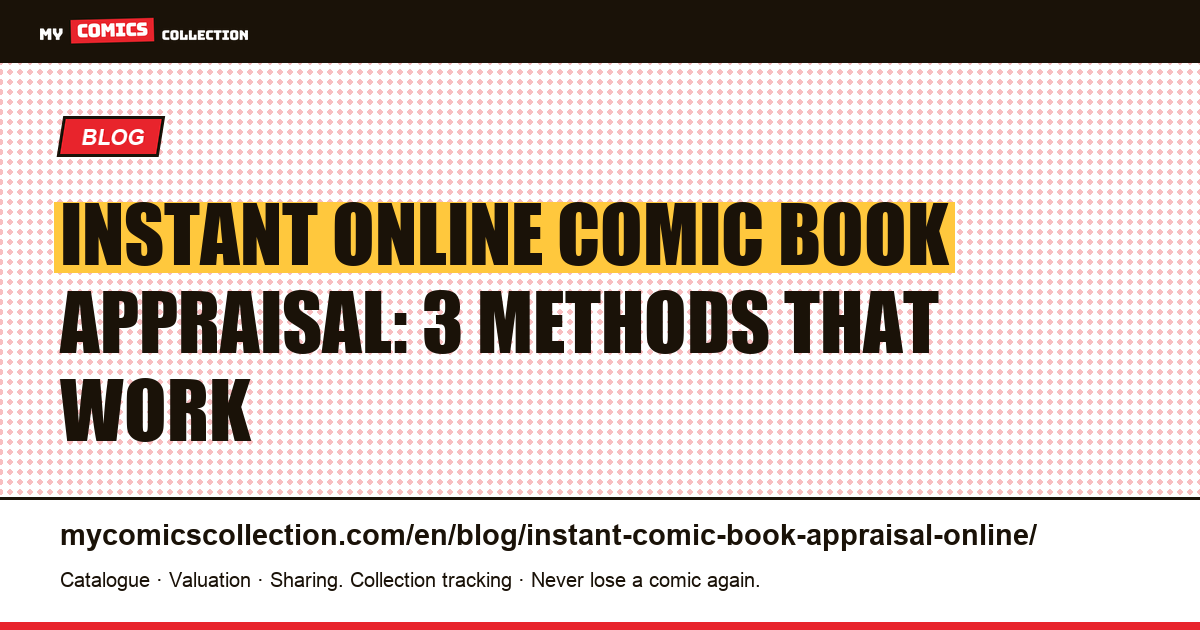 Instant Online Comic Book Appraisal: Barcode Scan, AI Photo, and Manual Entry — article illustration
