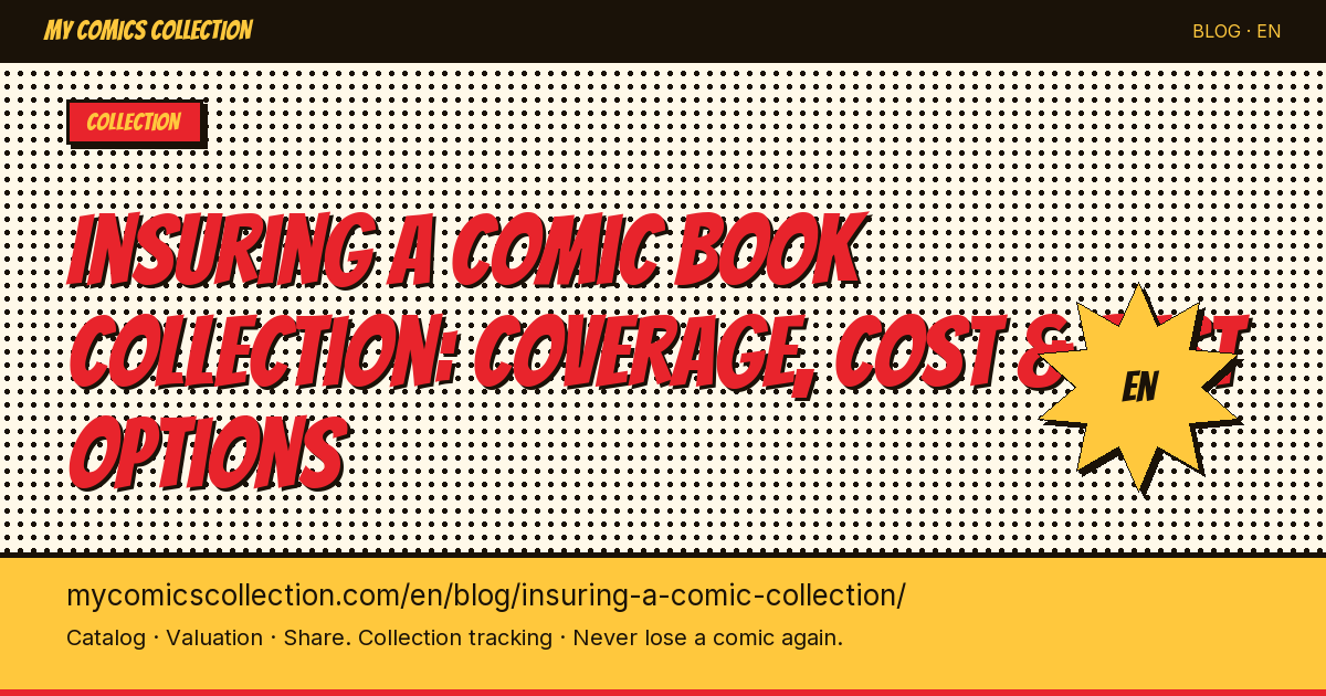 Insuring a Comic Book Collection: Coverage, Cost & Best Options — article illustration