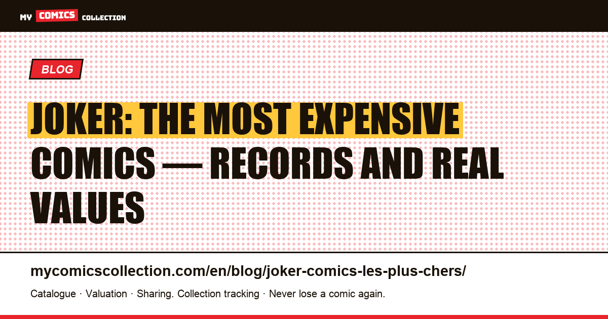 Joker: the most expensive comics — article illustration
