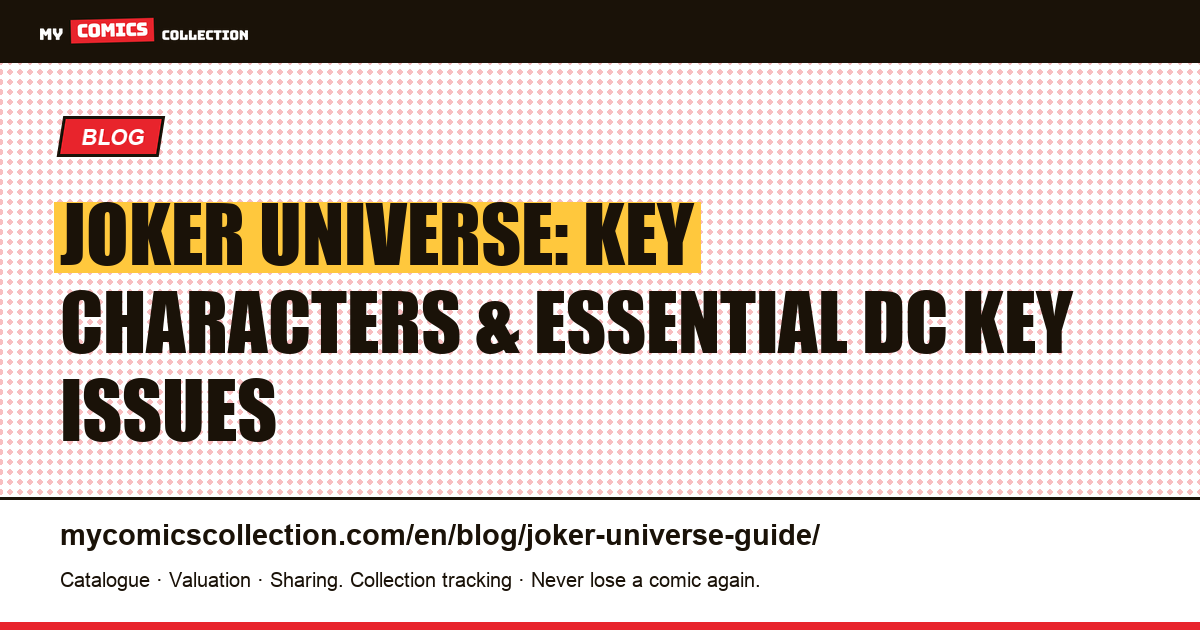 The Joker Universe: Harley Quinn, Red Hood, Punchline & Must-Have Key Issues — article illustration