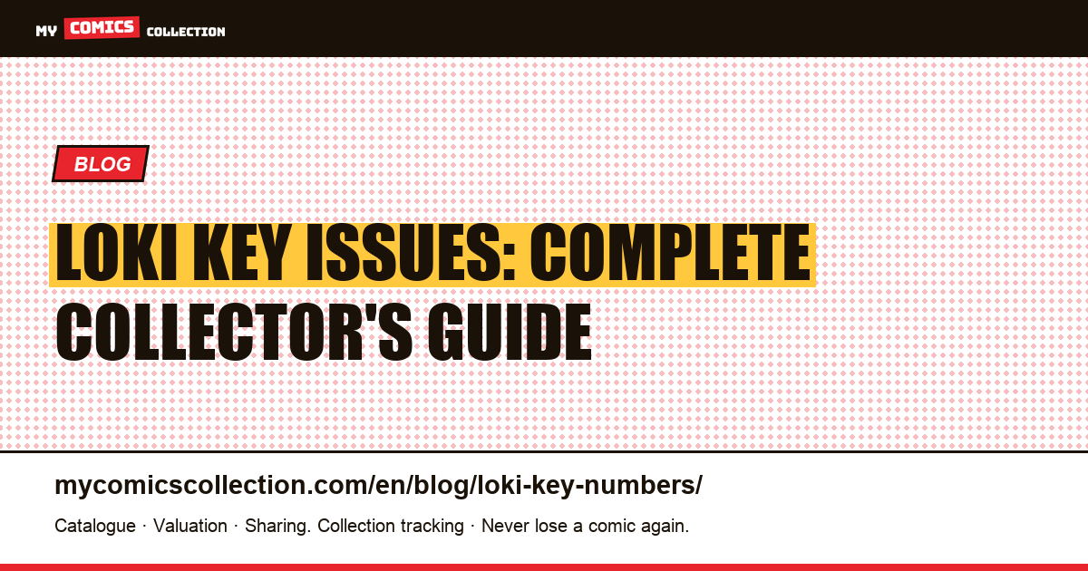 Loki Key Issues: Complete Collector's Guide — article illustration