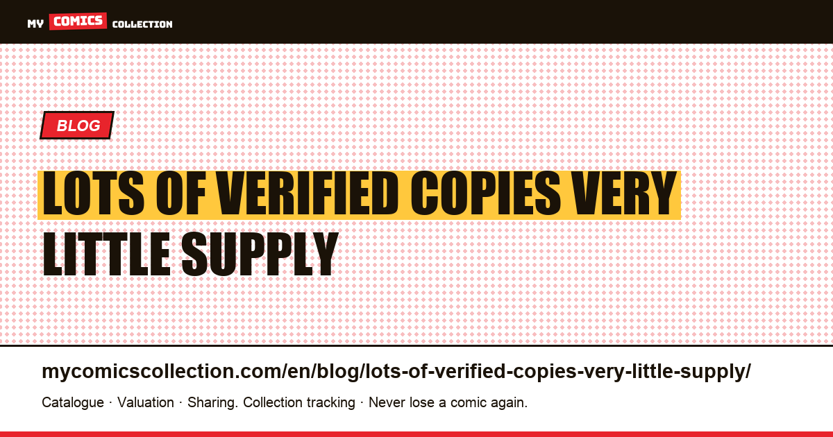 Lots of verified copies, very little supply — article illustration