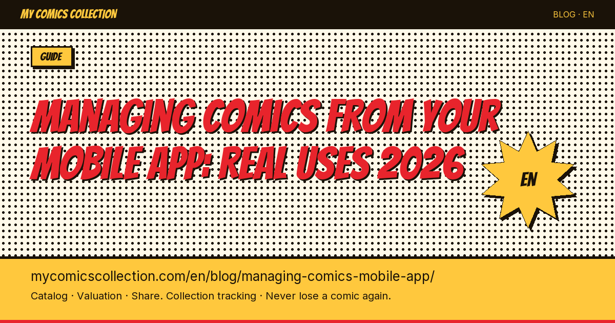 Managing Your Comic Collection From Your Phone: What You Can Really Do — article illustration