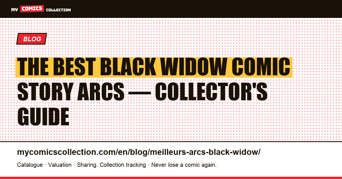 The Best Black Widow Comic Story Arcs — article illustration
