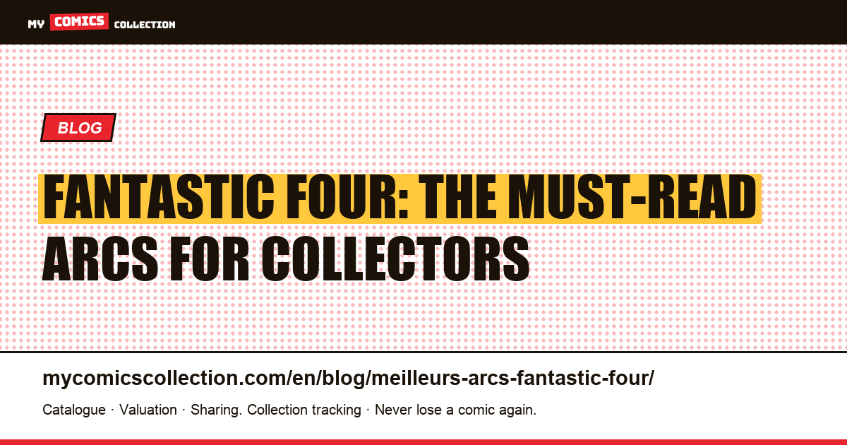 Best Fantastic Four story arcs: a collector's guide — article illustration