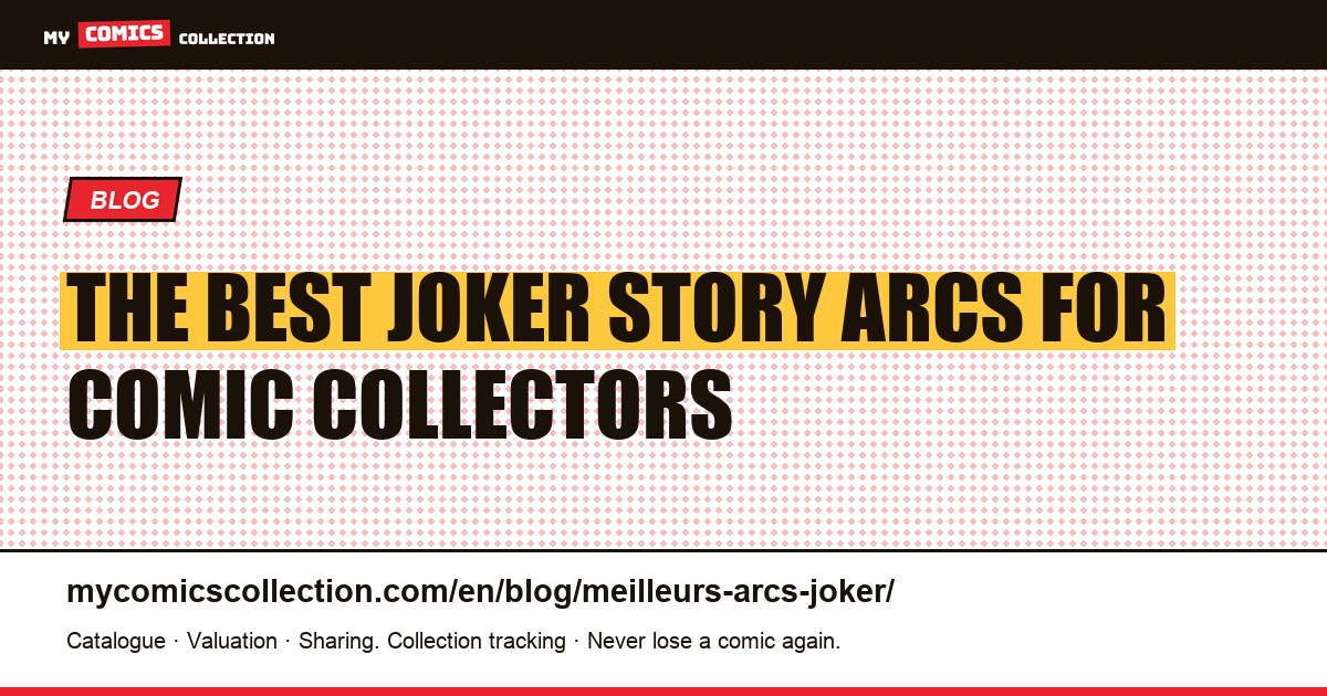 The Best Joker Story Arcs: A Collector's Guide — article illustration