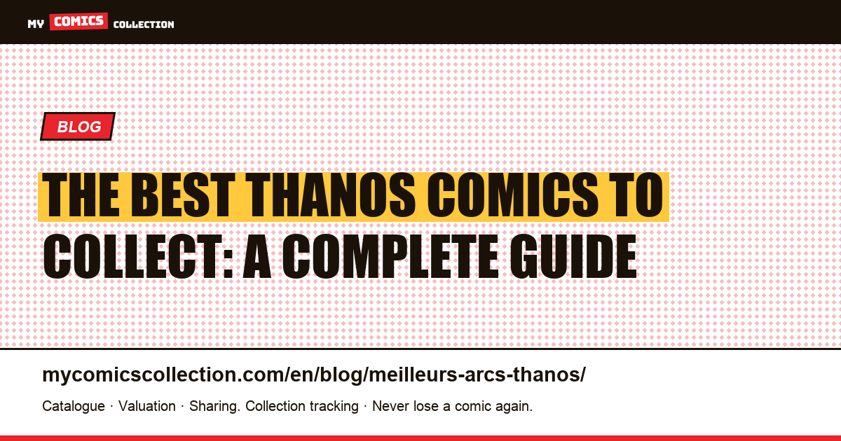 The Best Thanos Story Arcs: From the Thanos War to Infinity Gauntlet — article illustration