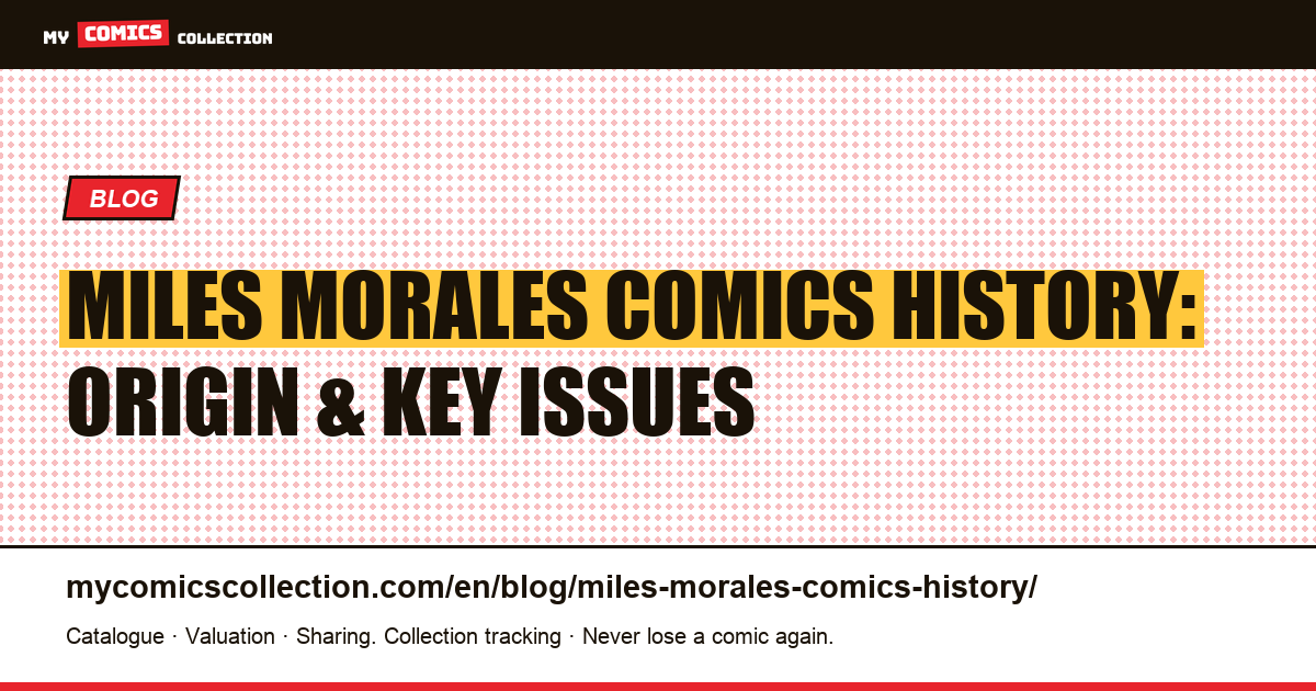 The History of Miles Morales in Comics — article illustration