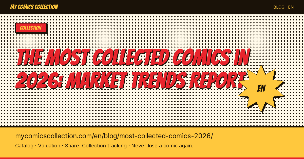 The Most Collected Comics in 2026: Our Market Trends Report — article illustration