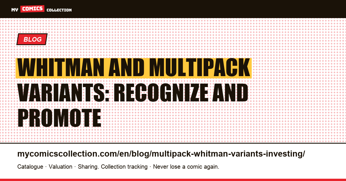 Whitman and multipack variants: recognize and promote — article illustration