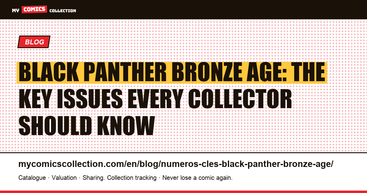 Black Panther Bronze Age Key Issues: Jungle Action and Kirby's 1977 Series — article illustration