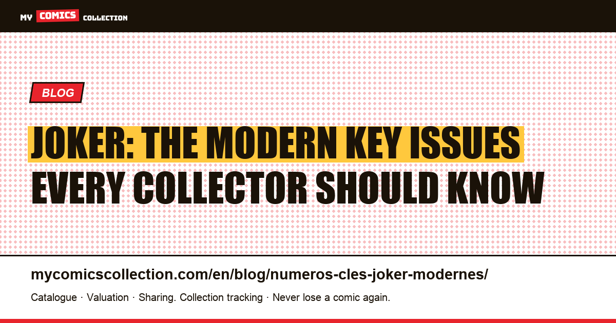 Modern Joker Key Issues: Collector's Guide — article illustration