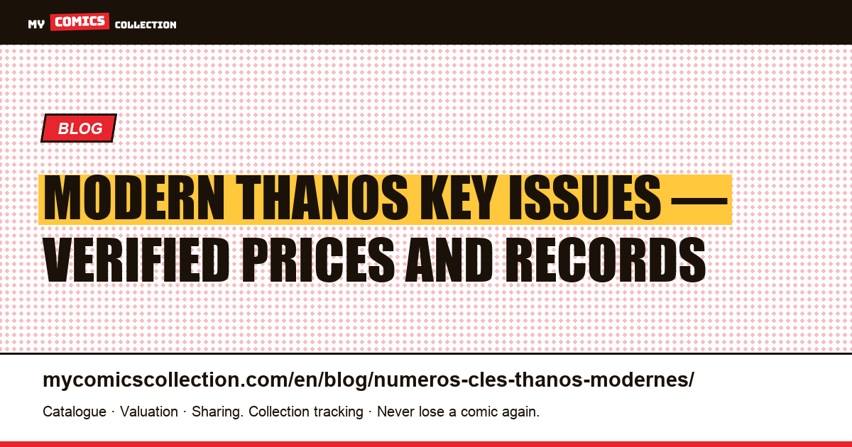 Modern Thanos Key Issues: Silver Surfer #34, Thanos Quest, Infinity Gauntlet and Cosmic Ghost Rider — article illustration