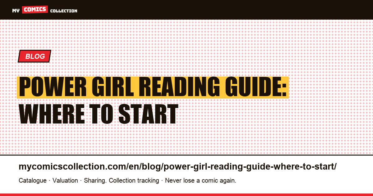 Power Girl Reading Guide: Where to Start — article illustration