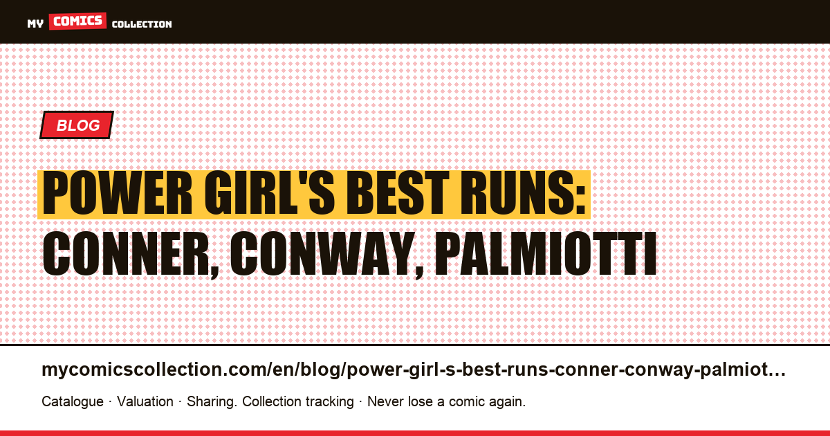Power Girl's Best Runs: Conner, Conway, Palmiotti — article illustration