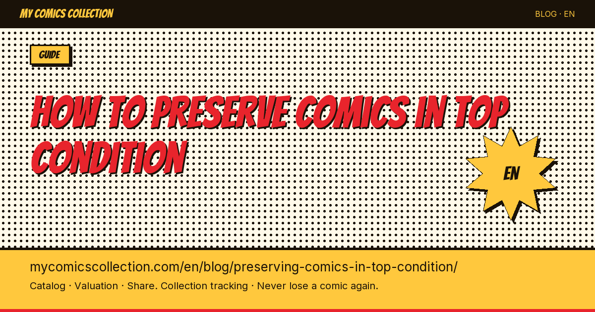 Preserving Comics in Top Condition: The Collector’s Playbook — article illustration