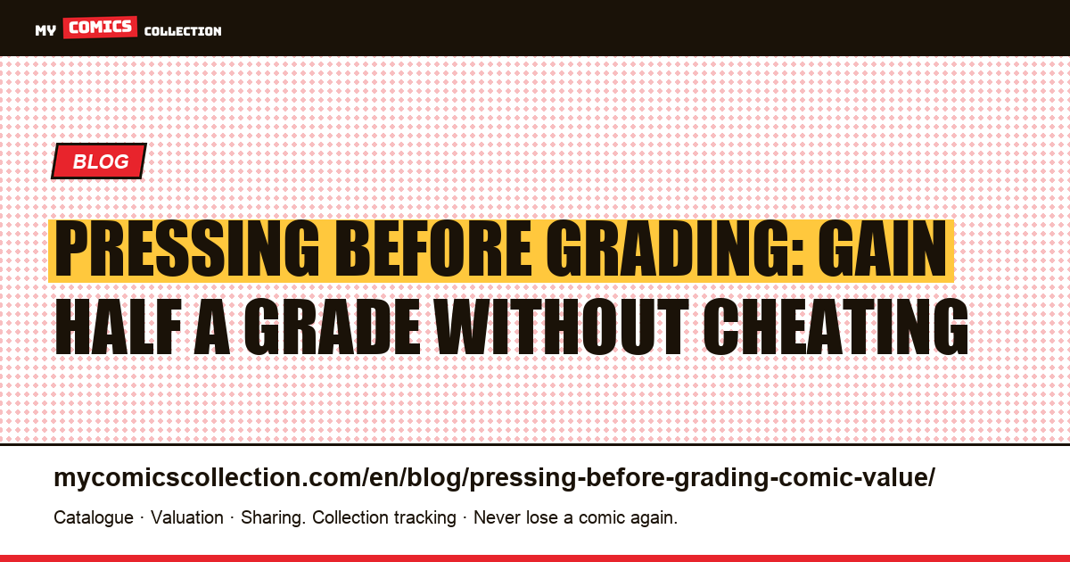 Pressing before grading: gain half a grade without cheating — article illustration