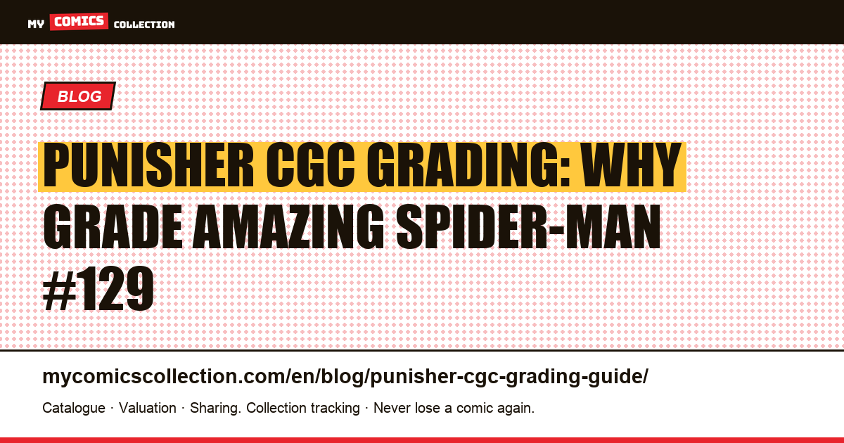 CGC Grading Guide for the Punisher: Should You Grade Amazing Spider-Man #129? — article illustration