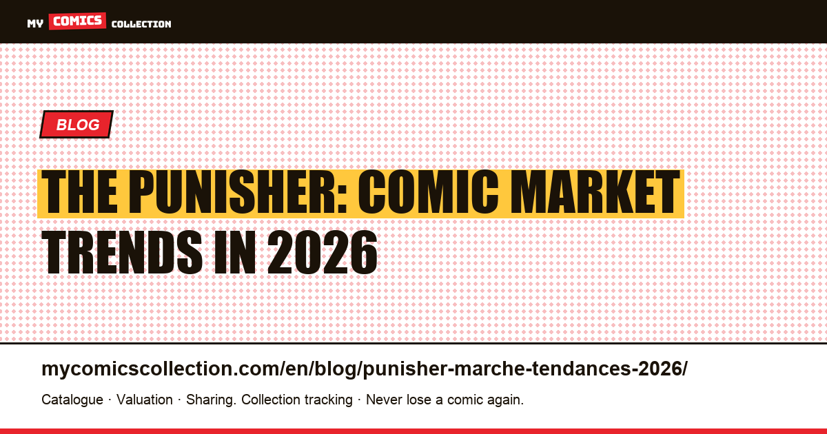 The Punisher comic market in 2026: trends and real values — article illustration