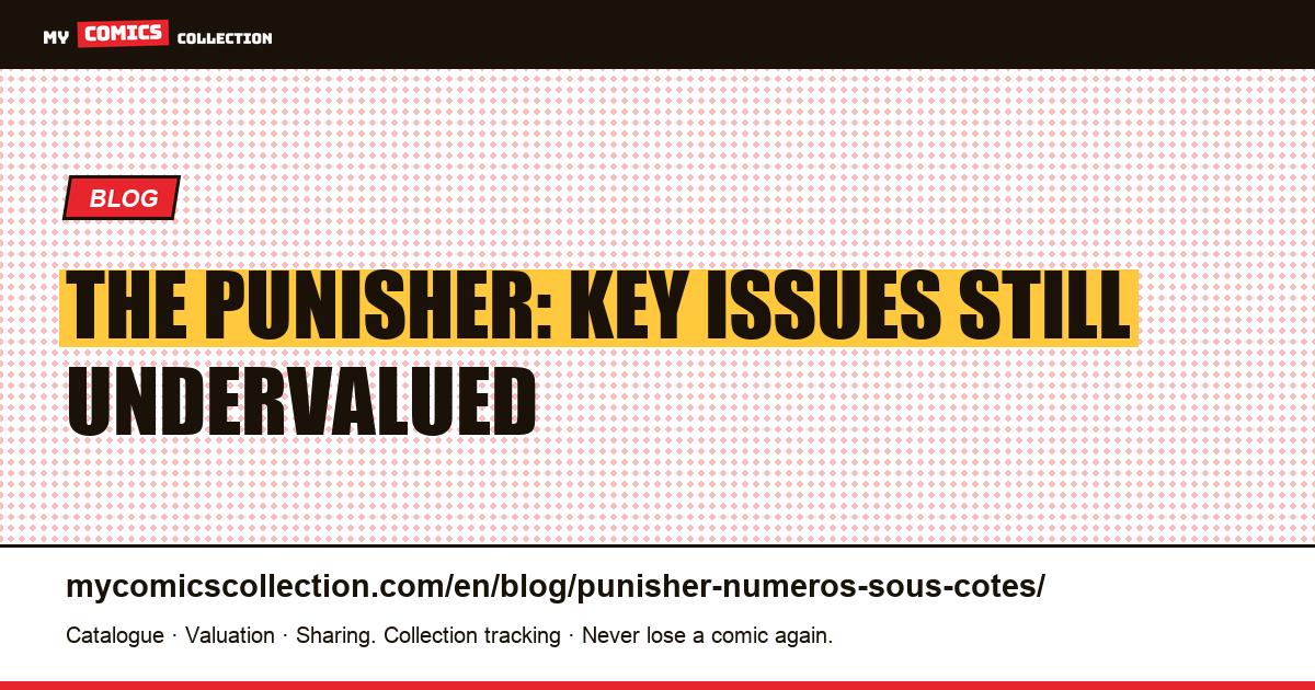 The Punisher: undervalued issues to target now — article illustration