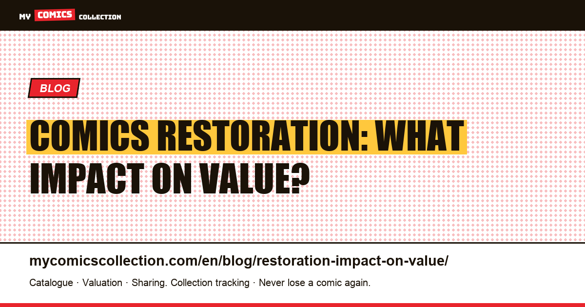 Comics restoration: what impact on value? — article illustration